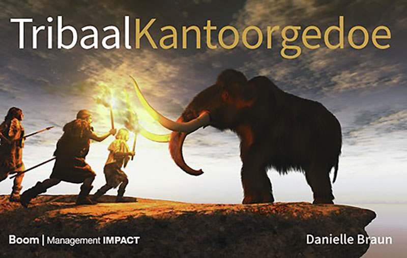 Tribaal Kantoorgedoe. Gebundelde columns van Danielle Braun